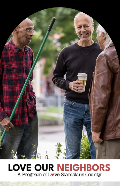 Love Our Neighbors | A Program of Love Stanislaus County